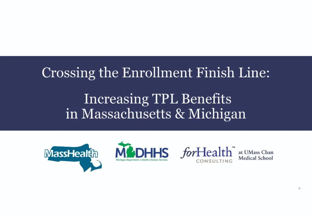 Crossing the Enrollment Finish Line: Increasing TPL Benefits in Massachusetts and Michigan