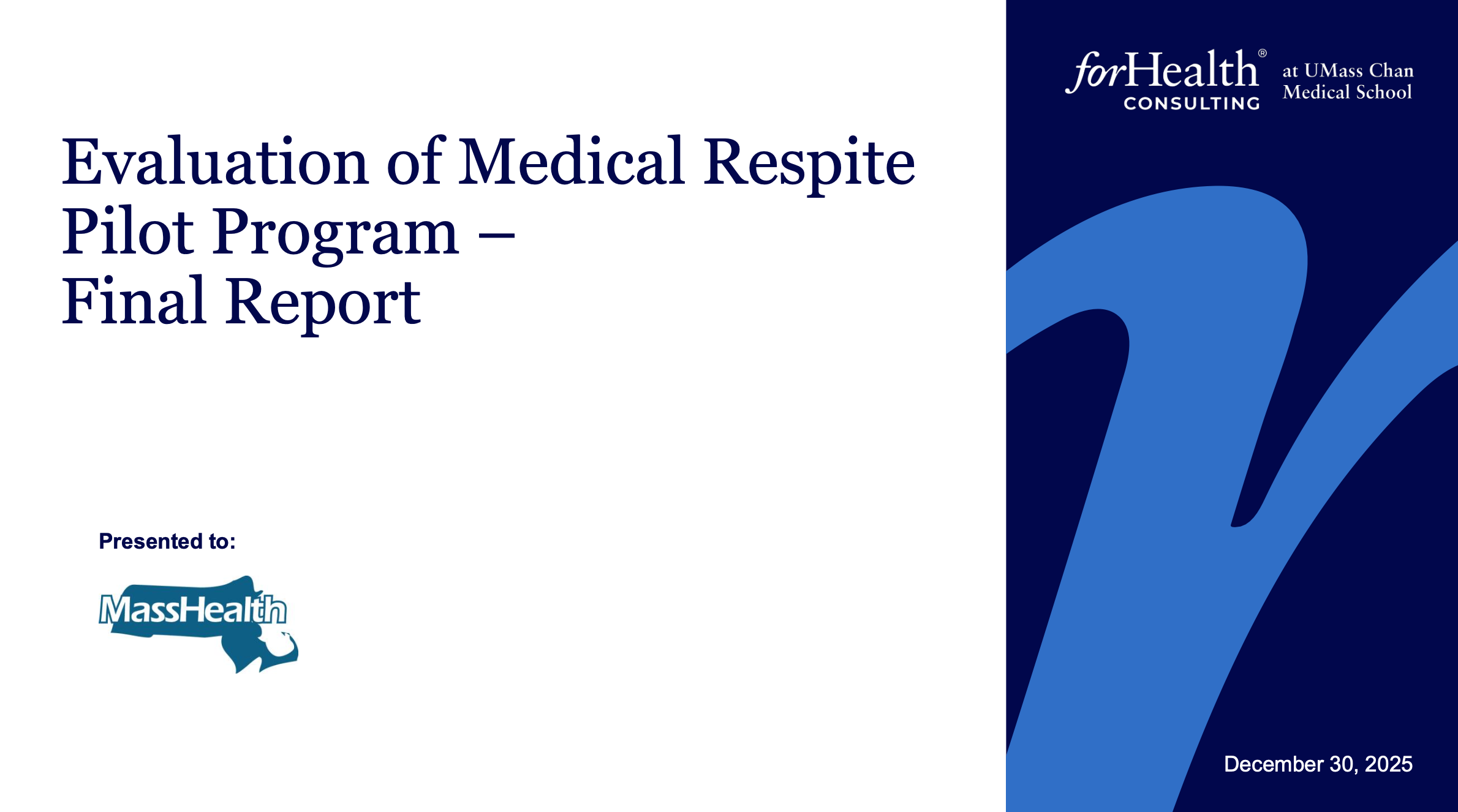 Evaluation of MassHealth's Medical Respite Pilot Program | ForHealth ...